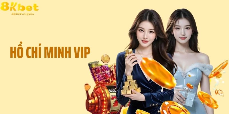 Xổ Số Hồ Chí Minh Vip - Uy Tín Tạo Thương Hiệu Tại 8KBET